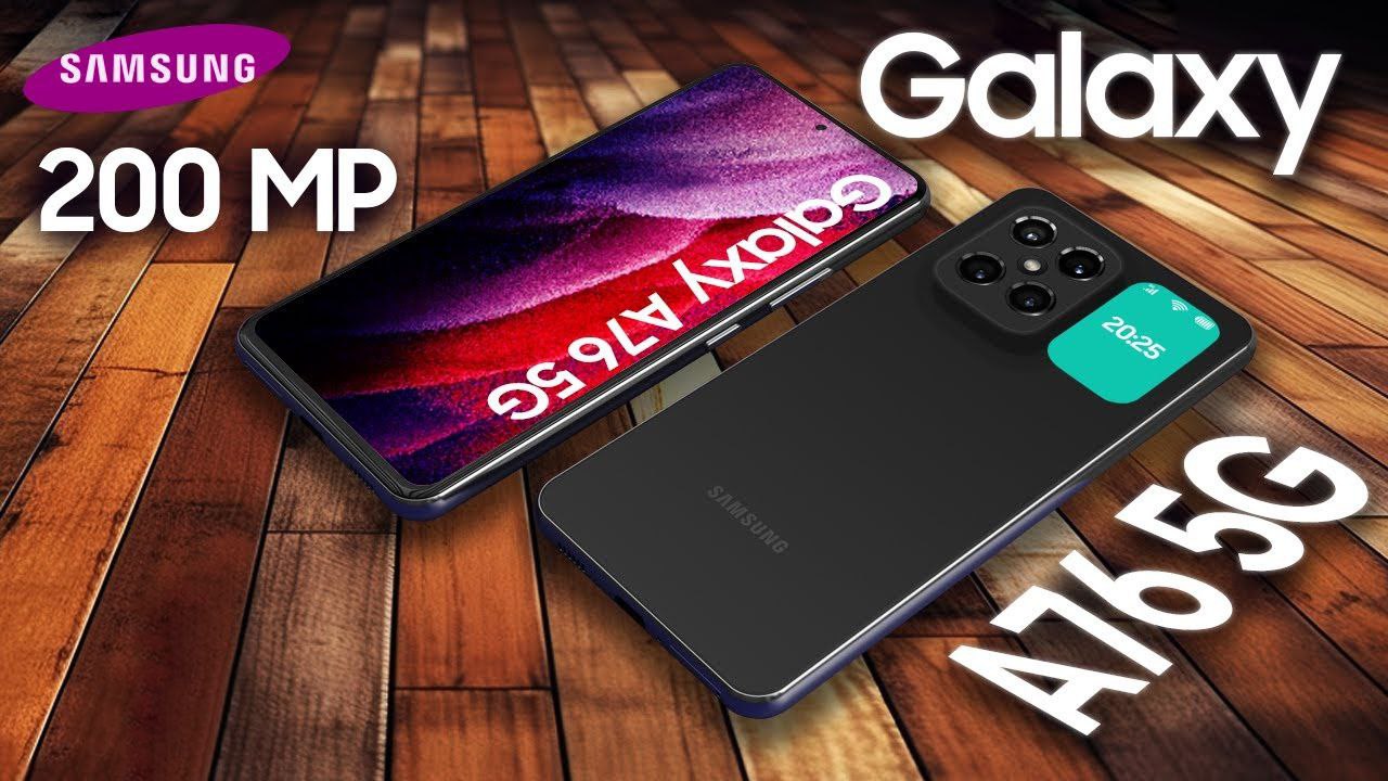 Samsung Galaxy A76 फोन लॉन्च: बाजार मे जल्द आ रहा सैमसंग का धाकड़ फोन, धाकड़ कैमरा और तगड़ी बैटरी लाइफ जाने पूरी जानकारी।